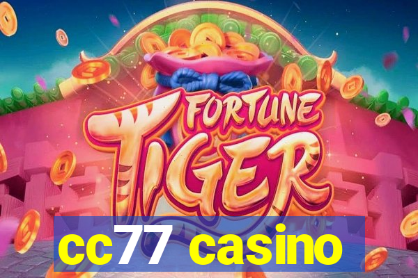 cc77 casino